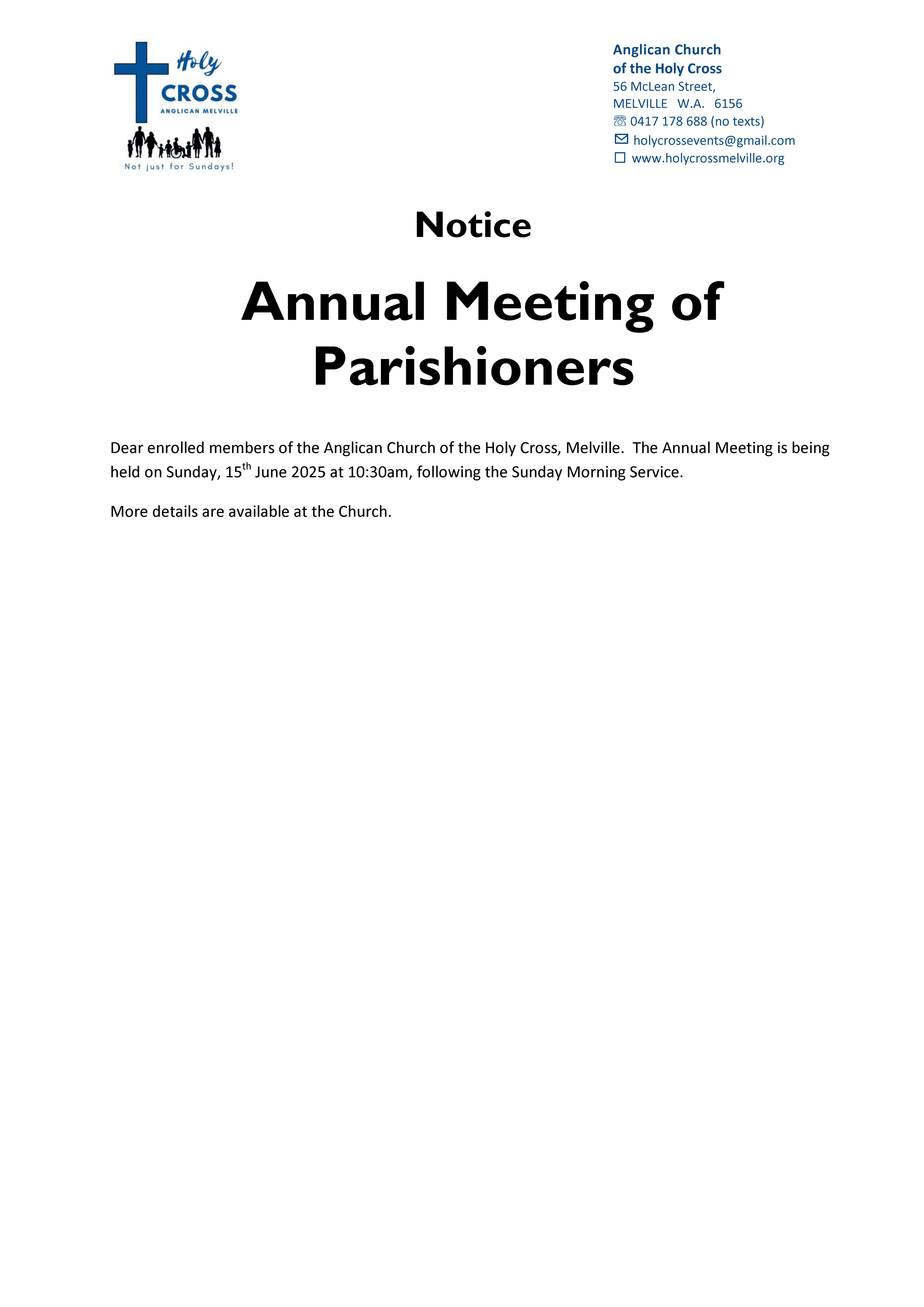 Annual Meeting of Parishioners. The annual meeting of parishioner for the Parish of Melville WA will be on Sunday 15 June 2025 at 10:30 am after our morning church service.